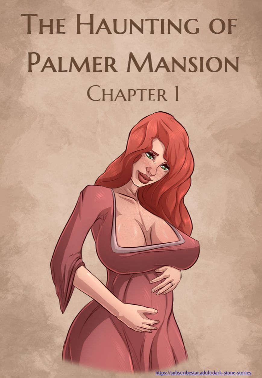 The Haunting Of The Palmer Mansion Chapter 1 - Page 1